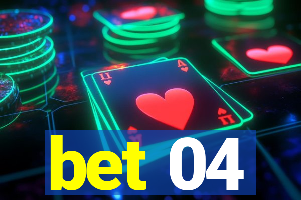 bet 04